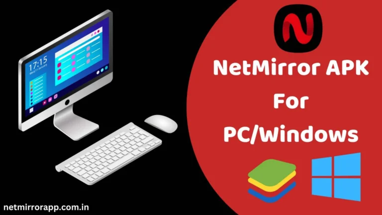 NetMirror APK For PC